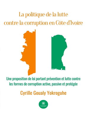 cover image of La politique de la lutte contre la corruption en Côte d'Ivoire
